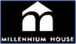 Millennium House