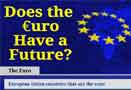 Does The Euro Have a Future?
