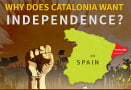 Why does Catalonia want Independence?