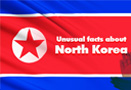 10 Unusual Facts about North Korea